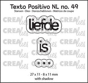 Crealies Texto Positivo liefde is … - NL (H) 27x11 - 8x11 mm (POSNL49) *