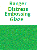 Ranger Distress embossing Glaze