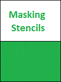 Masking Stencils/dies