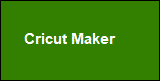 Cricut Maker