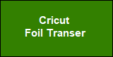 Cricut Foil Transfer