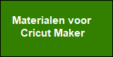 Materialen voor Cricut Maker