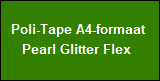 Poli-Tape A4 - Pearl Glitter Flex