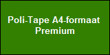 Poli-Tape A4 - Premium 