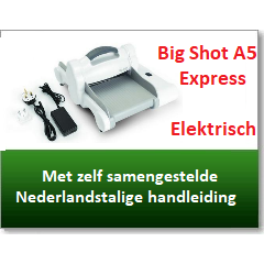 Sizzix Big Shot Express Machine A5-formaat (660850)  * KONINGSDAG ACTIE *