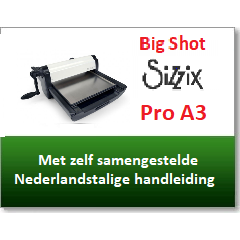 Sizzix Big Shot Pro Machine A3-formaat (660550)* * Pré-order *